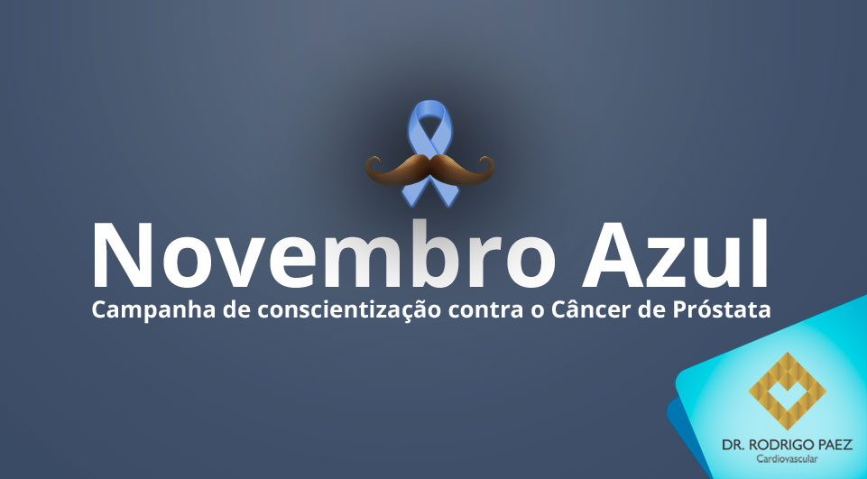 Novembro Azul contra o câncer de próstata.