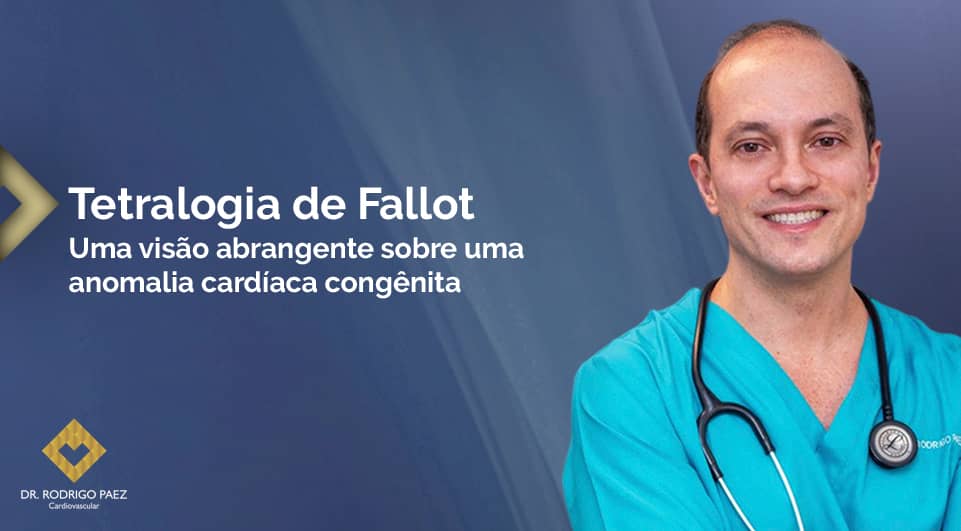 Tetralogia de Fallot: Uma visão abrangente sobre uma anomalia cardíaca congênita.